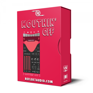 Reflekt Audio Mouthin’ Off 